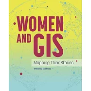 Women and GIS: Mapping Their Stories