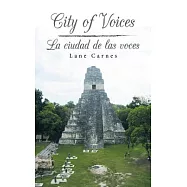 City of Voices/La Ciudad De Las Voces