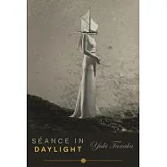 Seance in Daylight