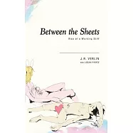 Between the Sheets: Rise of a Working Stiff