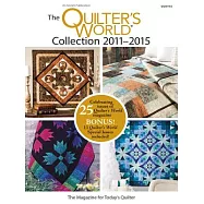 Quilter’s World 2011-2015 Collection