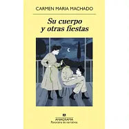 Su Cuerpo Y Otras Fiestas