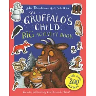 The Gruffalo’s Child BIG Activity Book