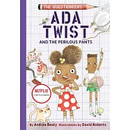 Ada Twist and the Perilous Pants