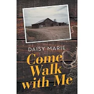 Come Walk With Me