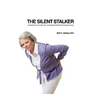The Silent Stalker: A Patient&rsquo;s Guide for Understanding Osteoporosis