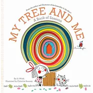【特殊挖洞設計】樹和我：季節之書My Tree and Me: A Book of Seasons (Growing Hearts)