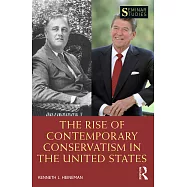 The Rise of Contemporary Conservatism in the United States