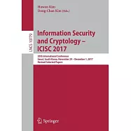 Information Security and Cryptology - Icisc 2017: 20th International Conference, Seoul, South Korea, November 29