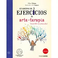 Cuaderno de ejercicios de arte-terapia / Art-Therapy Exercise Book