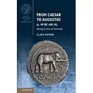 From Caesar to Augustus (c. 49 BC-AD 14)