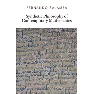 Synthetic Philosophy of Contemporary Mathematics