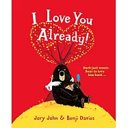 美國讀者五星好評!大熊&鴨子爆笑四部曲：2《我本來就很愛你啊!》I Love You Already!