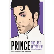 Prince: The Last Interview and Other Conversations