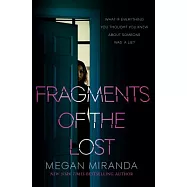 Fragments of the Lost