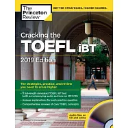 Cracking the TOEFL IBT with Audio CD, 2019 Edition: The Strategies, Practice, and Review You Need to Score Higher