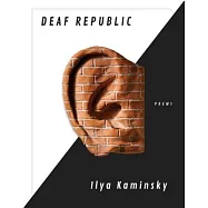Deaf Republic: Poems