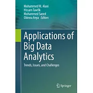 Applications of Big Data Analytics: Trends, Issues, and Challenges