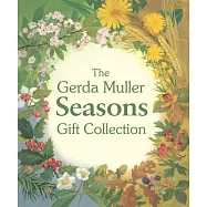 The Gerda Muller Seasons Gift Collection: Spring, Summer, Autumn and Winter