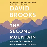 The Second Mountain: The Quest for a Moral Life