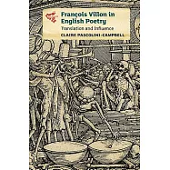 François Villon in English Poetry: Translation and Influence