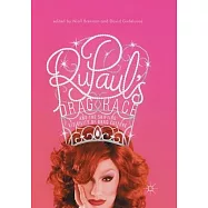 Rupaul’s Drag Race and the Shifting Visibility of Drag Culture: The Boundaries of Reality TV