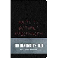 The Handmaid’s Tale: Hardcover Ruled Journal: "nolite Te Bastardes Carborundorum"
