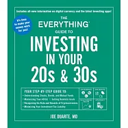 The Everything Guide to Investing in Your 20s & 30s: Your Step-by-Step Guide to: Understanding Stocks, Bonds, and Mutual Funds,