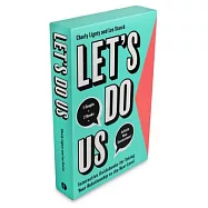 Let&rsquo;s Do Us: Interactive Guidebooks for Taking Your Relationship to the Next Level