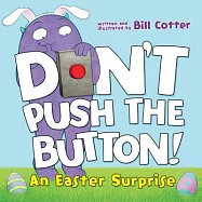 Don&rsquo;t Push the Button!: An Easter Surprise