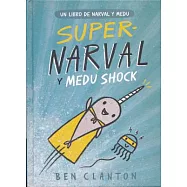 Super-Narval Y Medu Shock