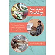 Look Who’s Cooking: The Rhetoric of American Home Cooking Traditions in the Twenty-First Century