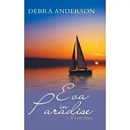 Eva in Paradise: A Love Story