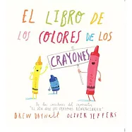 El libro de los colores de los crayones / The Crayon’s Book of Colors