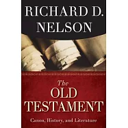 The Old Testament: Canon, History, and Literature