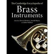 The Cambridge Encyclopedia of Brass Instruments