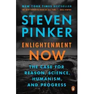 Enlightenment Now: The Case for Reason, Science, Humanism, and Progress