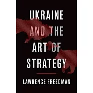 Ukraine and the Art of Strategy