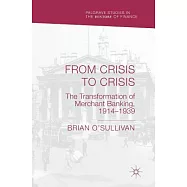 From Crisis to Crisis: The Transformation of Merchant Banking, 1914-1939