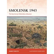 Smolensk 1943: The Red Army’s Relentless Advance