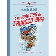 Disney Masters Vol. 7: Paul Murry: Walt Disney&rsquo;s Mickey Mouse: The Pirates of Tabasco Bay