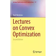 Lectures on Convex Optimization