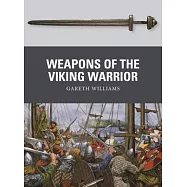 Weapons of the Viking Warrior