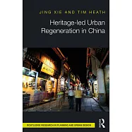 Heritage-Led Urban Regeneration in China
