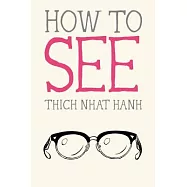 How to See