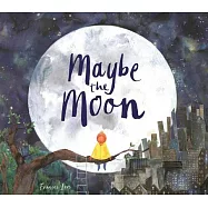 Maybe the Moon