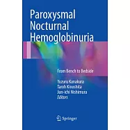 Paroxysmal Nocturnal Hemoglobinuria: From Bench to Bedside