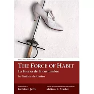 The Force of Habit / La Fuerza de la Costumbre