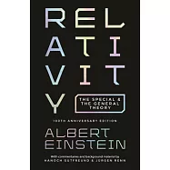 Relativity: The Special and the General Theory - 100th Anniversary Edition