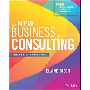 The New Business of Consulting: The Basics and Beyond